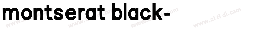 montserat black字体转换 montserat black字体转换